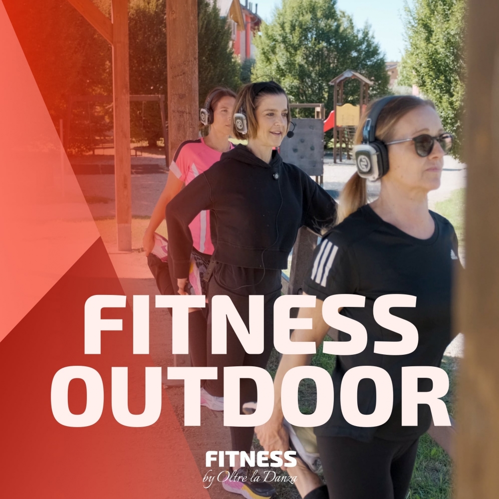 FITNESS OUTDOOR - Oltre la Danza